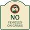 Signmission No Vehicles on Grass Heavy-Gauge Aluminum Architectural Sign, 18" x 18", TG-1818-23552 A-DES-TG-1818-23552 - alternate 1